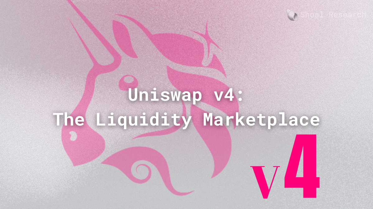Uniswap v4: The liquidity Marketplace