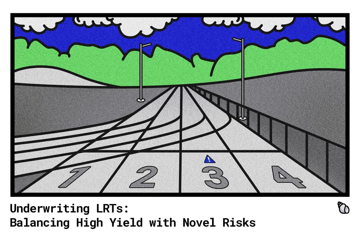Underwriting LRTs: Balancing High Yield with Novel Risks